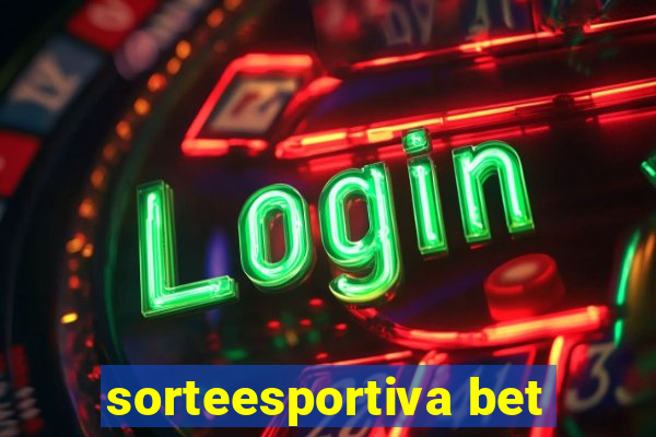 sorteesportiva bet