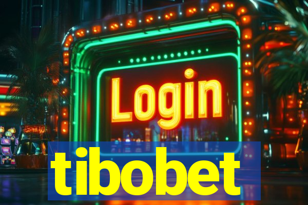 tibobet