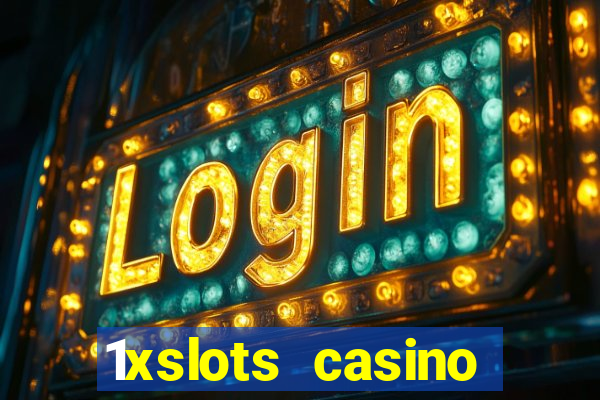 1xslots casino бонус за регистрацию