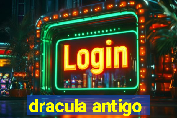 dracula antigo