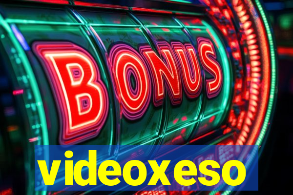 videoxeso