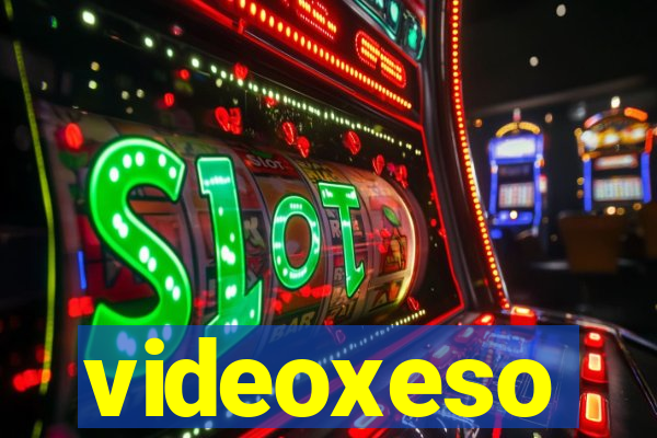 videoxeso