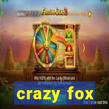 crazy fox