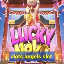 slots angels slot