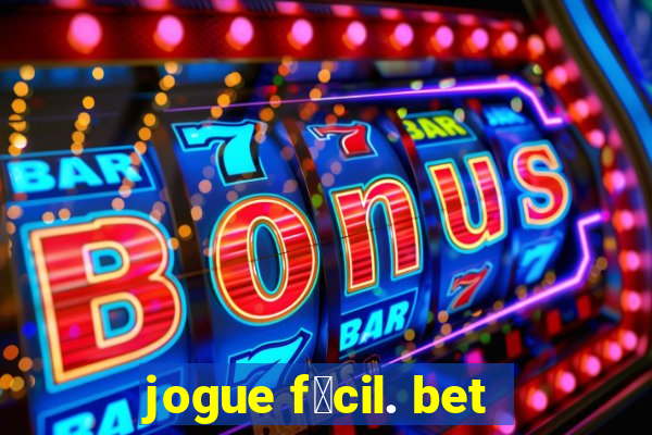 jogue f谩cil. bet