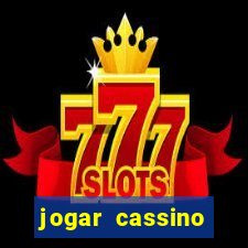 jogar cassino online brasil