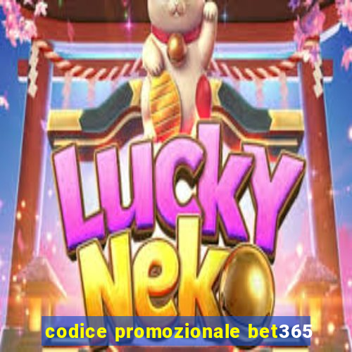 codice promozionale bet365