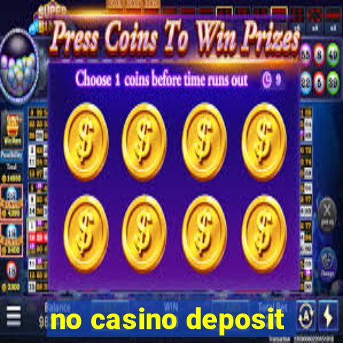 no casino deposit