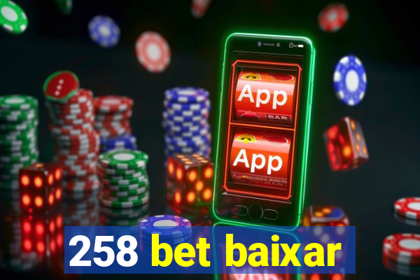 258 bet baixar