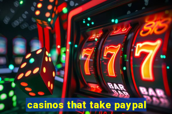 casinos that take paypal