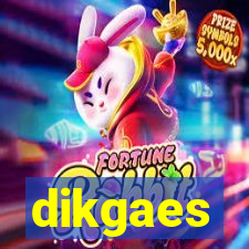 dikgaes