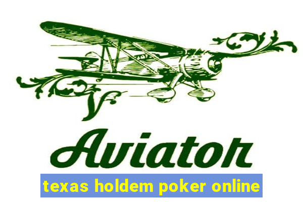 texas holdem poker online