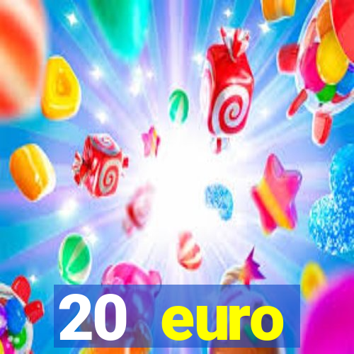 20 euro startguthaben casino