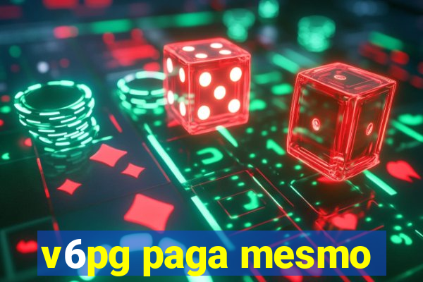 v6pg paga mesmo