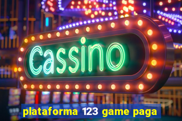 plataforma 123 game paga