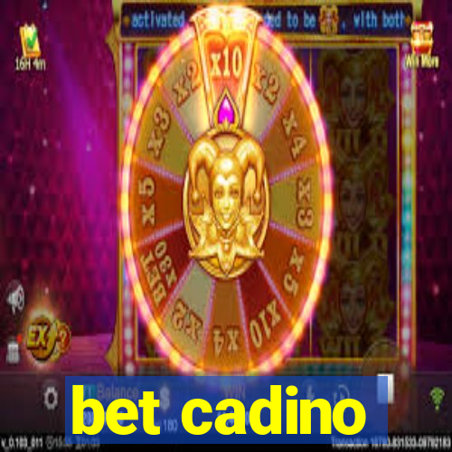 bet cadino