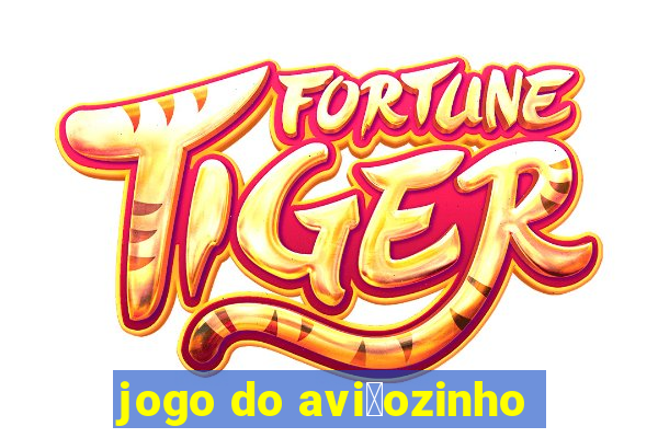 jogo do avi茫ozinho