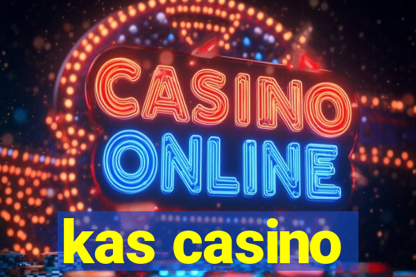 kas casino