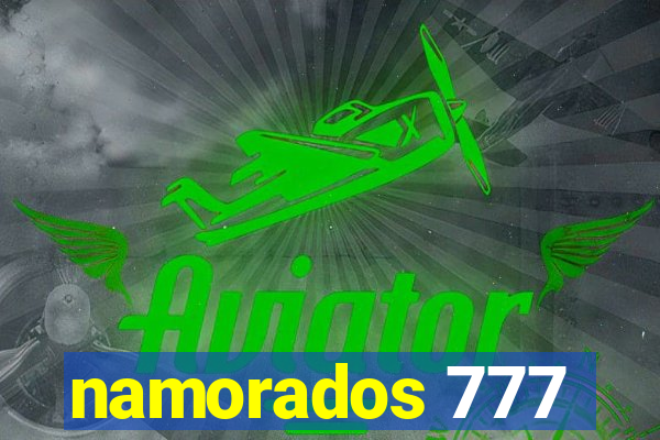 namorados 777