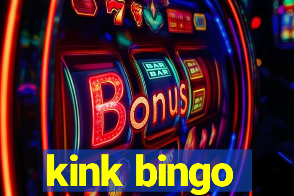 kink bingo