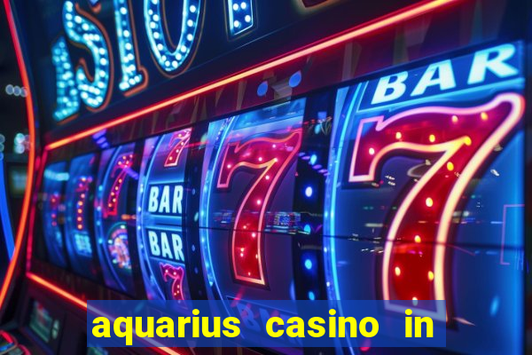 aquarius casino in laughlin nevada