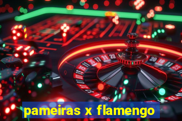 pameiras x flamengo