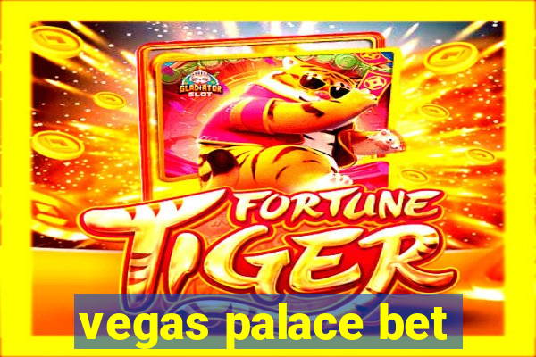 vegas palace bet