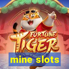 mine slots