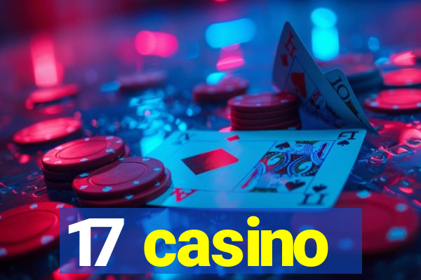 17 casino