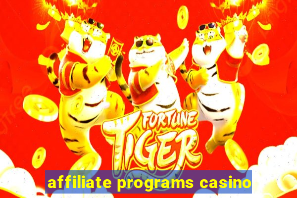 affiliate programs casino