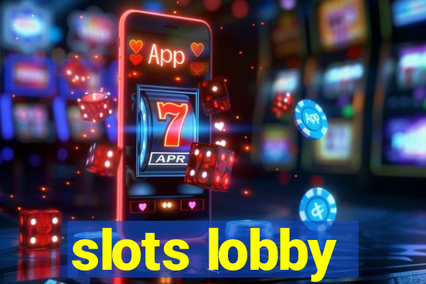 slots lobby