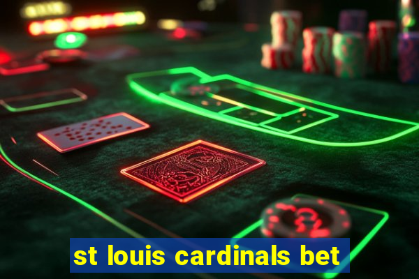 st louis cardinals bet