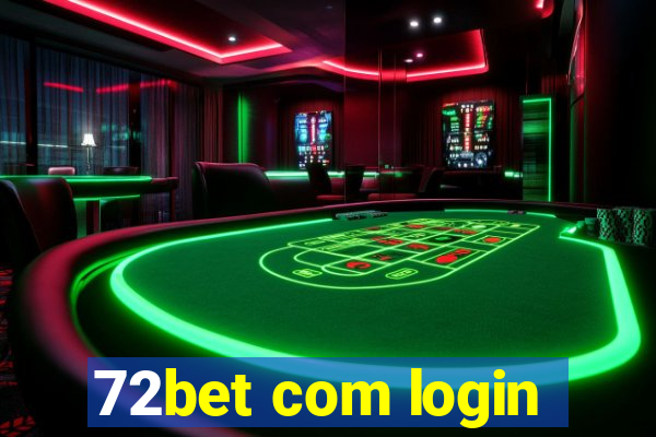 72bet com login