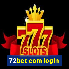 72bet com login