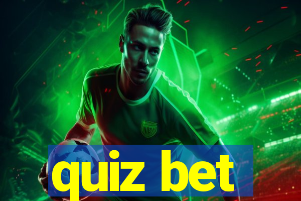 quiz bet