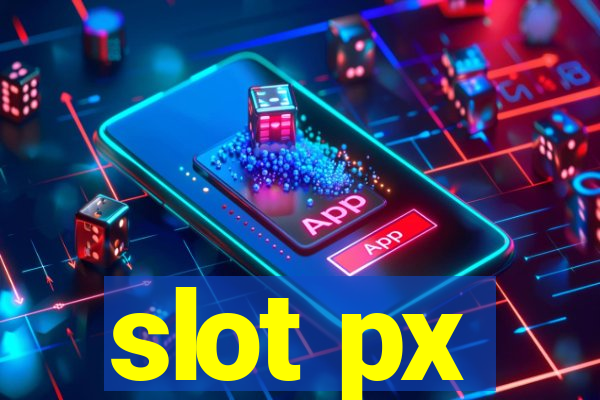 slot px