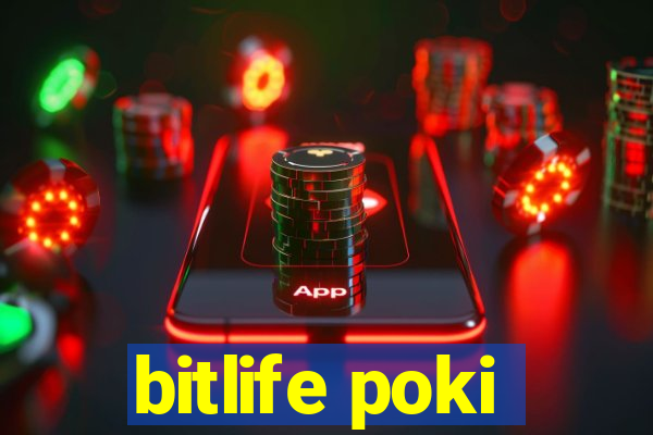 bitlife poki