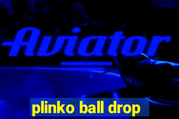 plinko ball drop