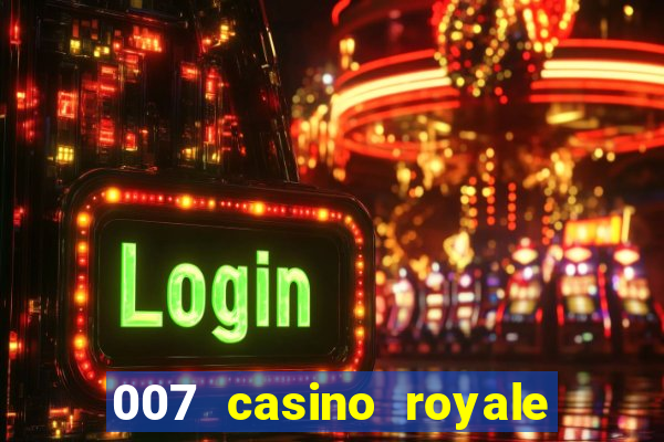 007 casino royale 2006 go filmes