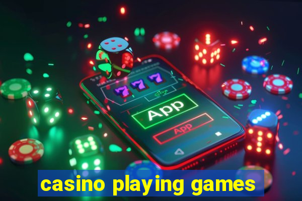 casino playing games