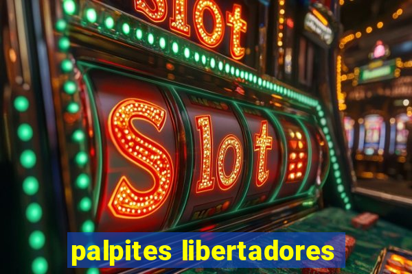 palpites libertadores