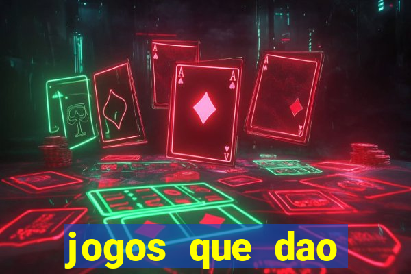 jogos que dao dinheiro online