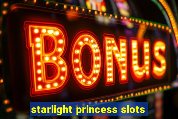 starlight princess slots