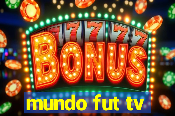 mundo fut tv