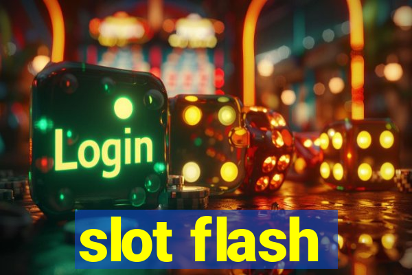 slot flash