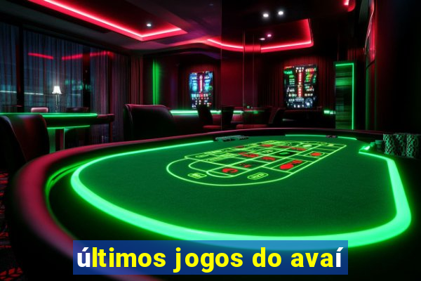 últimos jogos do avaí