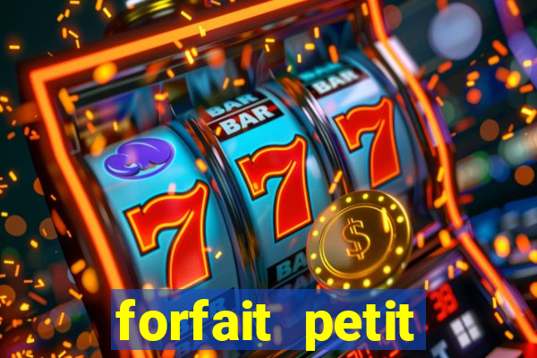 forfait petit manoir du casino