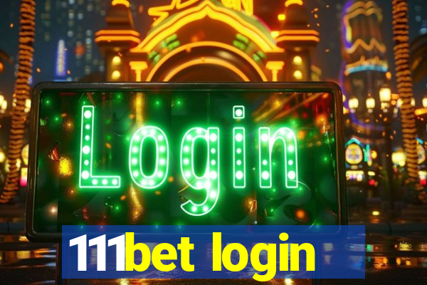 111bet login