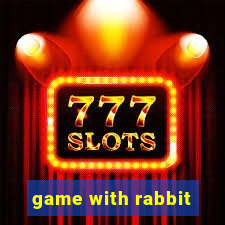 game with rabbit