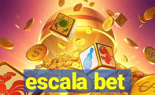 escala bet